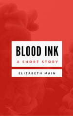 Blood Ink by Elizabeth Main - cover