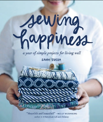 Sewing Happiness by Sanae Ishida