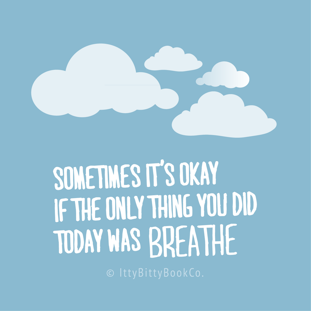 Breathe Quote by Itty Bitty Book Co