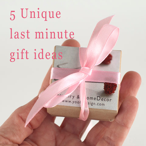 5 unique last minute gift ideas