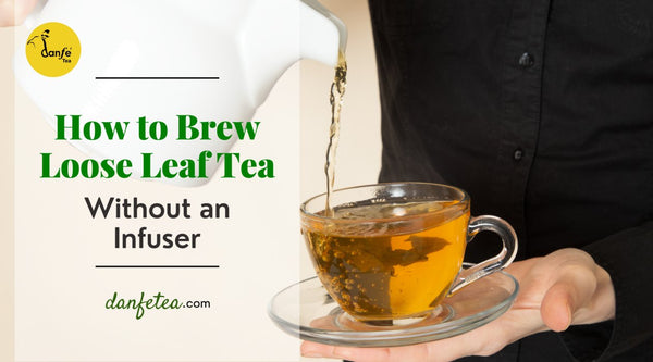 How To Brew Loose Leaf Tea: Steeping Instructions and Required Teaware