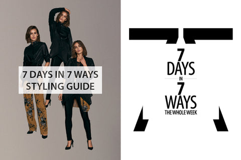 7 days in 7 ways styling guide