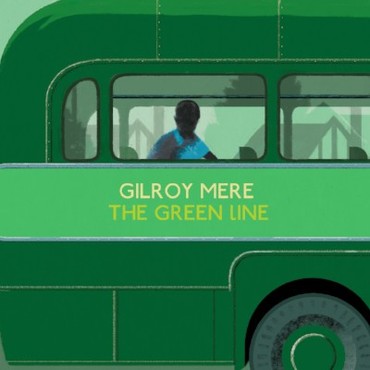 Gilroy Mere 'The Green Line' LP
