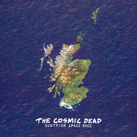 The Cosmic Dead 'Scottish Space Race' 2xLP