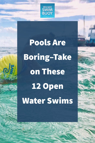 Pools Are Boring–Take on These 12 Open Water Swims