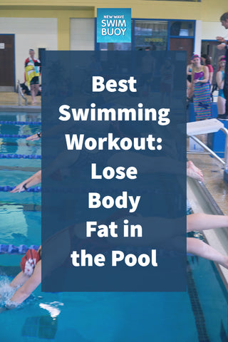 Best Swimming Workout: Lose Body Fat in the Pool