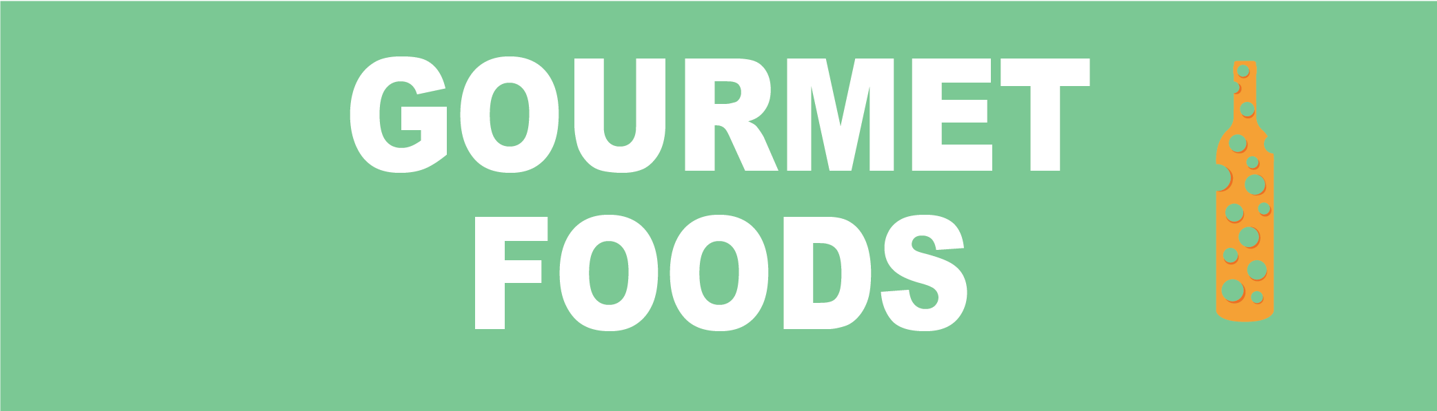 Gourmet Foods
