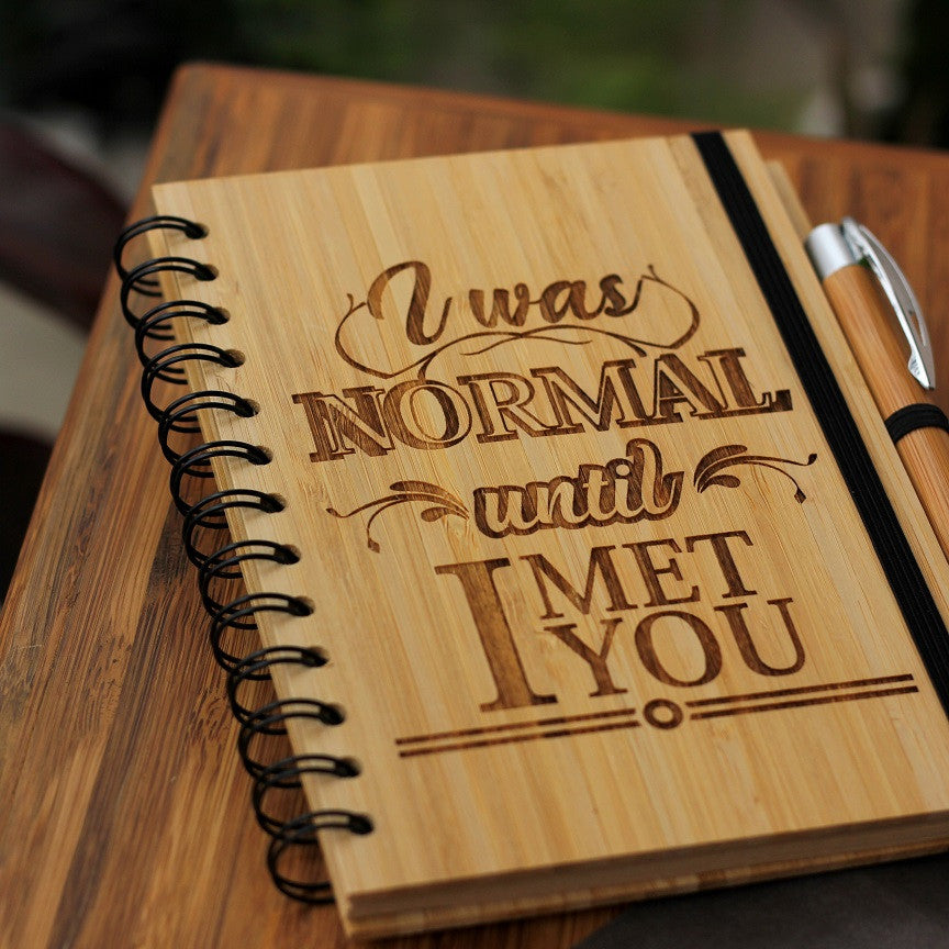 I was normal until I met you - Best friend Notebook - Best friend gifts - Gifts for friends - Friendship Gifts - Friendship day Gifts for best friend - Wooden Notebook - Personalized Notebook - Woodgeek Store