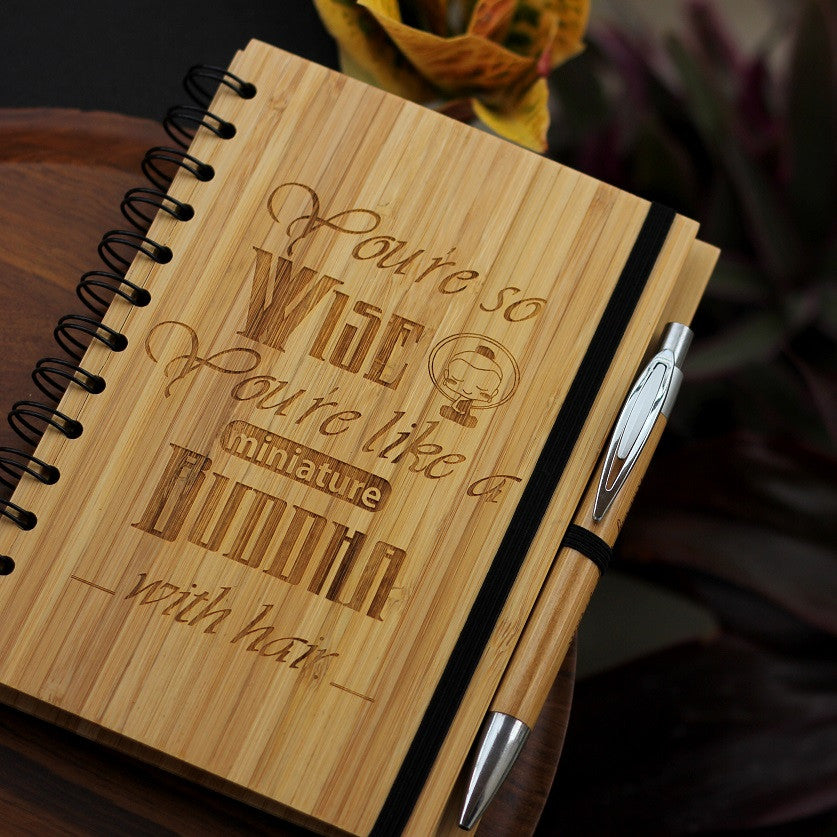 You're so wise. You're like a miniature Buddha with hair. Best friend Notebook - Best friend gifts - Gifts for friends - Friendship Gifts - Friendship day Gifts for best friend - Wooden Notebook - Personalized Notebook - Woodgeek Store