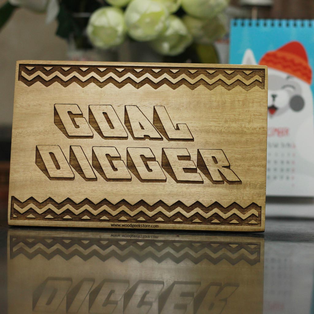 Goal Digger Wood Sign - Wooden Home Decor -Gifts for Women for Women's Day - Woodgeek Store