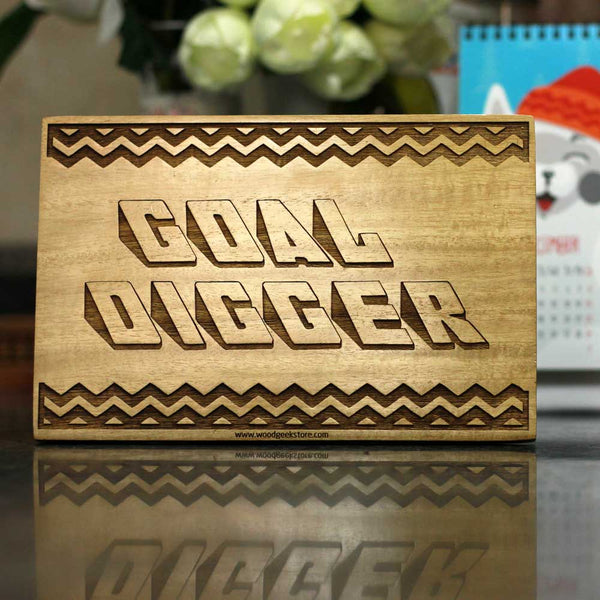 Goal Digger Wood Carved Sign -  Small Wooden Signs -Inspirational Wood Signs -  Gifts for Friends - Birthday Gift Ideas - Rustic Wooden Sign - Wooden Plaque - Woodgeek Store