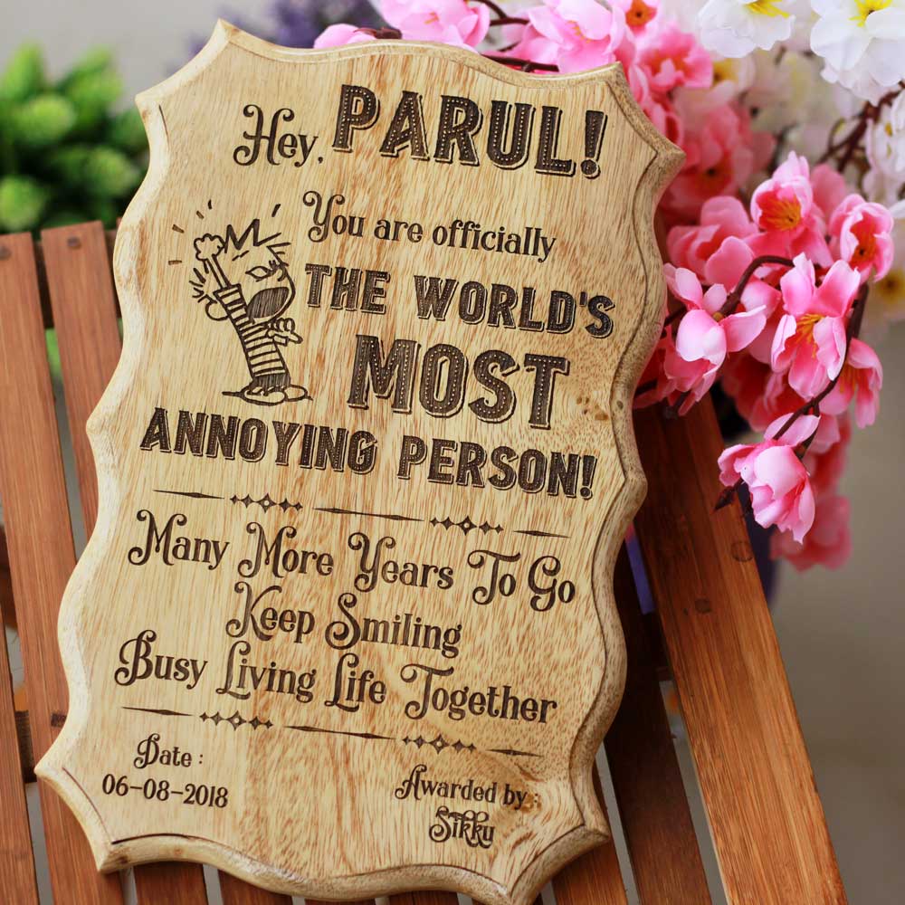 The Most Annoying Person Certificate - Wooden certificate plaque - engraved gifts - humorous award ideas - funny certificates for friends - fun awards for family - engraved gifts india - personalised wooden plaques - friendship day gift - rakhi gift - WoodGeek Store