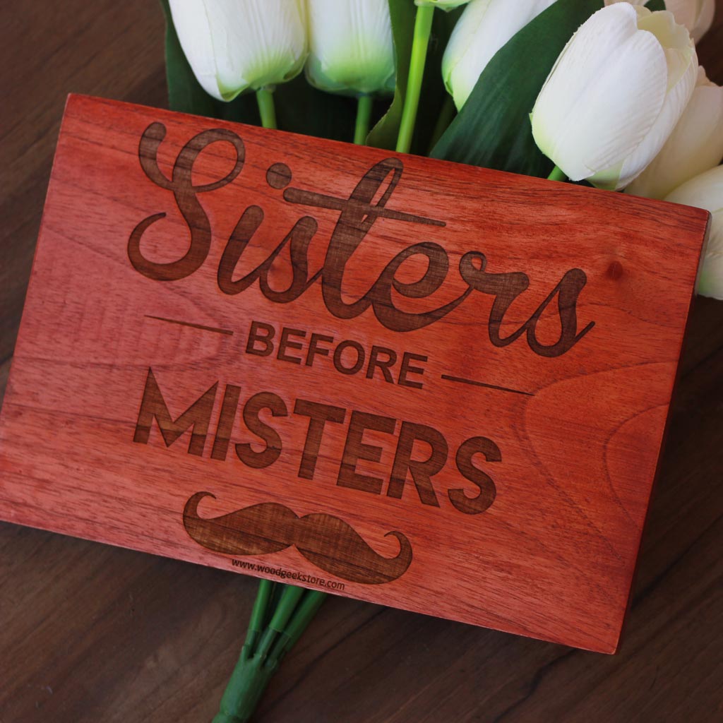 Sisters before Misters Wood Sign - Wooden Wall Art  -Gifts for Women for Women's Day - Gifts for Friends - Woodgeek Store