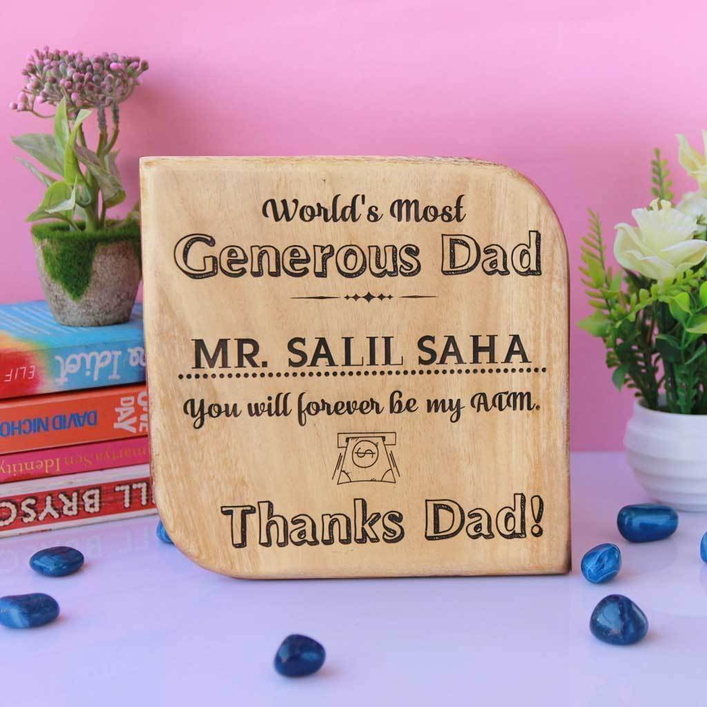 World's Most Generous Dad Wooden Award Plaque - Our Custom Wooden Plaque Makes A Great Gift Idea For Father's Day - Looking For Affordable Gifts For Dad ? Our Engraved Award And Trophies Make Great Gifts For Dad.