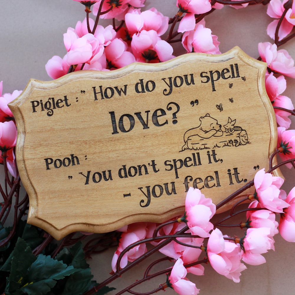 Pooh : How Do You Spell Love Engraved Wood Sign - Wood Carved Sign - I love You Gifts - Home Decor Signs - Creative Gifts - Wooden Gifts Online - Couple Gift Ideas - Unique Gifts - Wood Team - Things To Make Out Of Wood - Woodgeek - Woodgeekstore