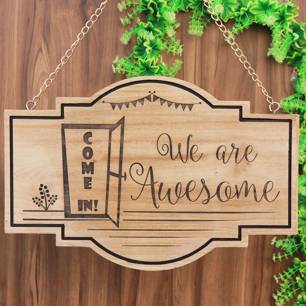 Come In! We're Awesome Hanging Wooden Sign for Stores and Houses - Hanging House Sign - Custom Business Signs - House Name Plates - Wood Carved Signs - Woodgeek Store