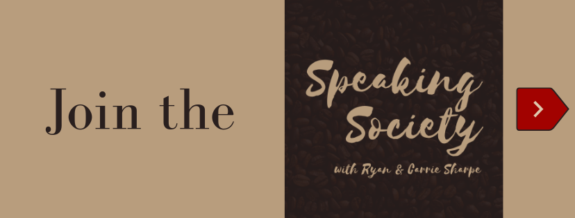Join the Speaking Society with Ryan and Carrie Sharpe
