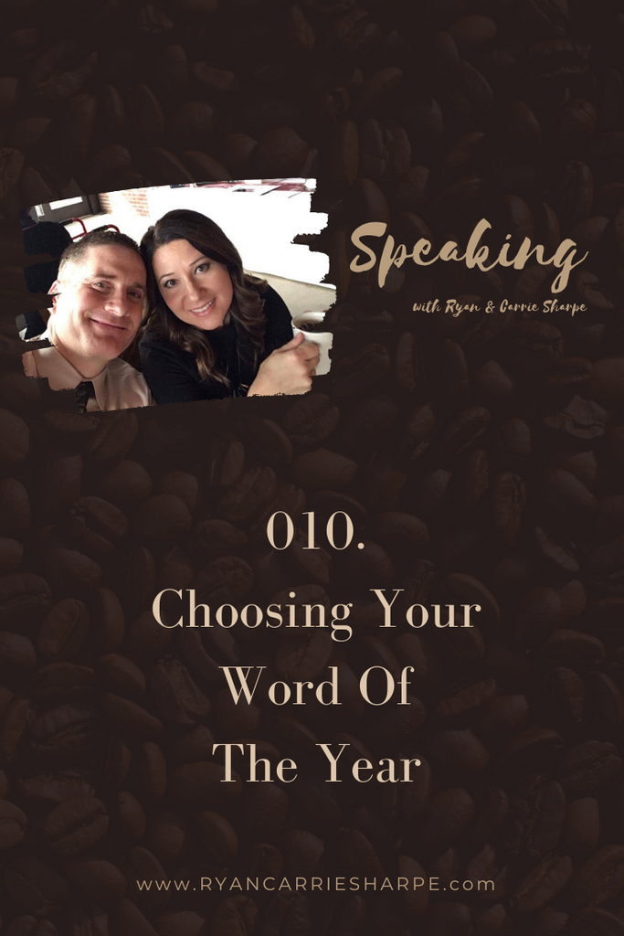 010. Choosing Your Word Of The Year
