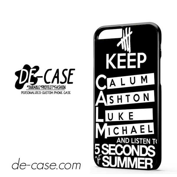 Keep Calm Listen 5SOS For Iphone 6 Case