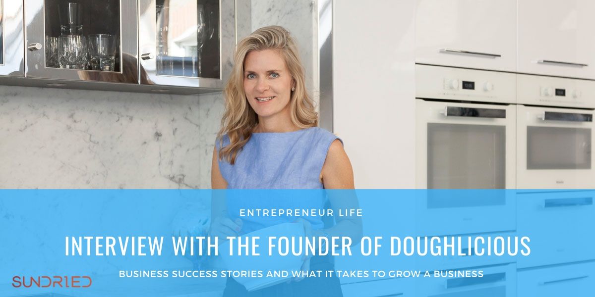 Entrepreneur Life Sundried Activewear Doughlicious Cookie Dough Founder Interview