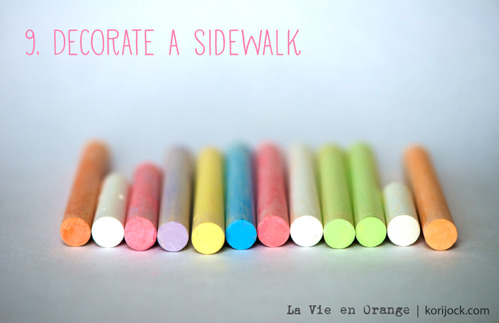 9. Decorate a sidewalk (with chalk!)