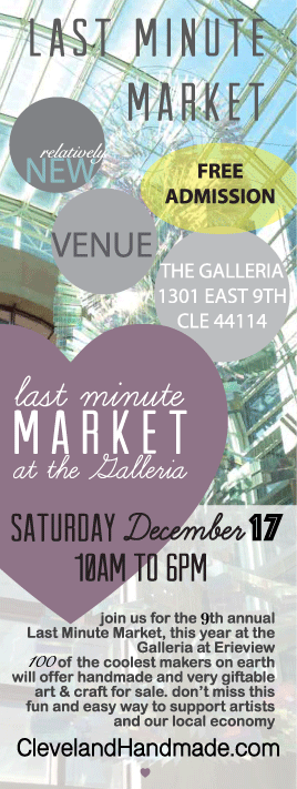 Cleveland Last Minute Market, Saturday 12/17 from 10a-6p