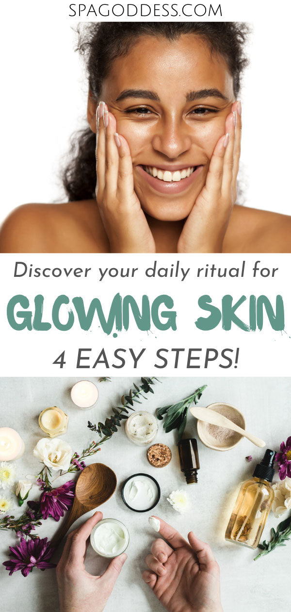 RENEW YOUR SKIN CARE ROUTINE WITH FOUR SIMPLE STEPS - learn more on SpaGoddess Blog