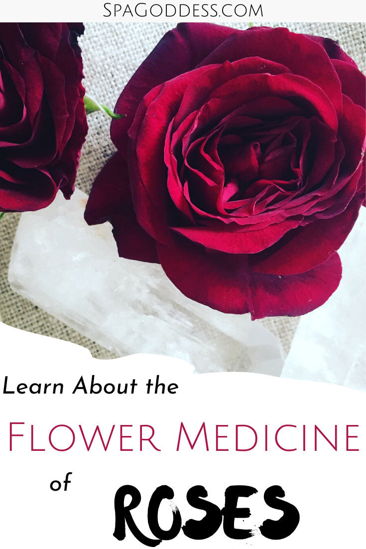 Learn How to Heal Your Heart with the Flower Medicine of Roses on SpaGoddess Wellness Blog