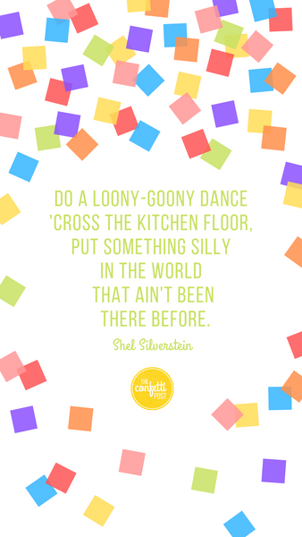 Inspirational Quote-Loony dance Shel Silverstein