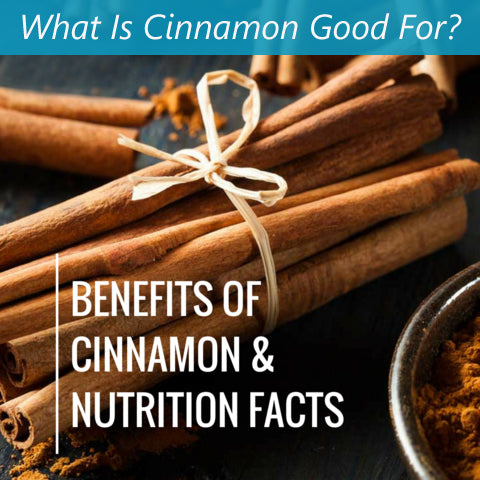 What Is Cinnamon Good For?