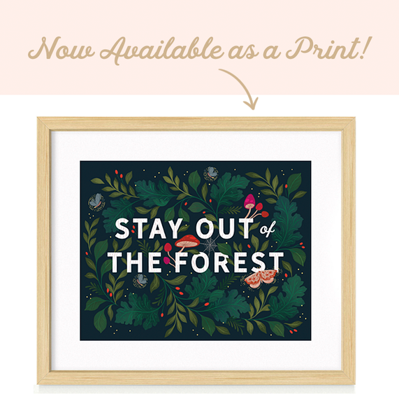 Stay Out of the Forest Art Print by Paper Raven Co. | www.ShopPaperRavenCo.com