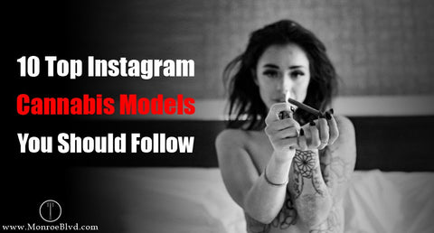 instagram-cannabis-marijuana-models-follow-