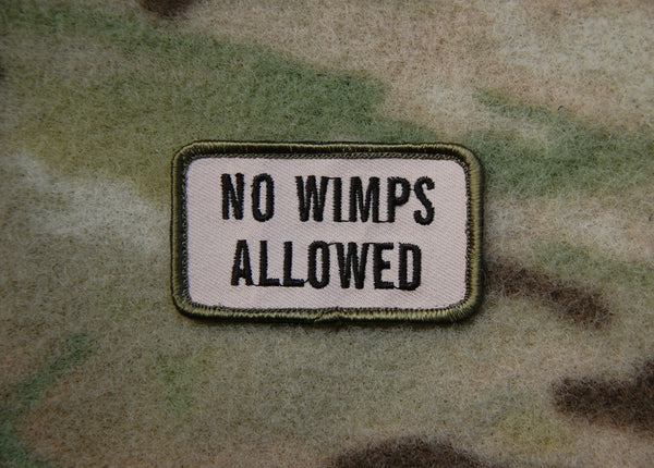 No Wimps Allowed Morale Patch – Tactical Outfitters