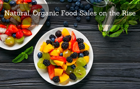 Natural, Organic Food Sales on the Rise