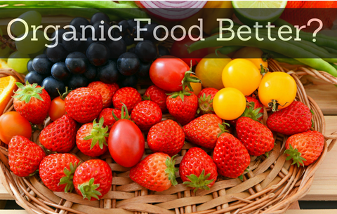 Organic Food Better?