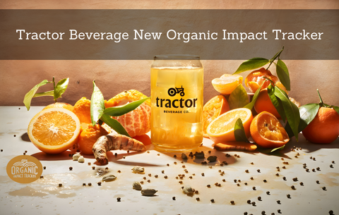 Tractor Beverage Debuts Organic Impact Calculator On Earth Day