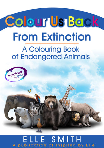 Children's Book - Colour Us Back from Extinction - Colouring Book by Elle Smith