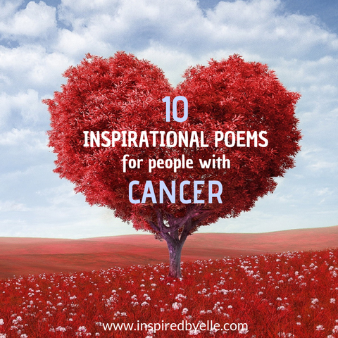 10 Inspirational Poems for People with Cancer by Elle Smith of Inspired by Elle