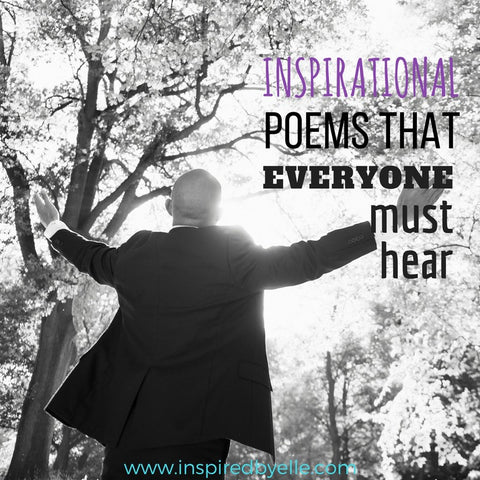 Creative Blog Article 10 Inspirational Poems that Everyone must Hear by Elle Smith Inspired By Elle