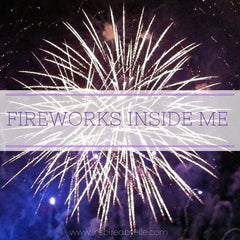 Contemporary Poem - Fireworks Inside Me by Elle Smith