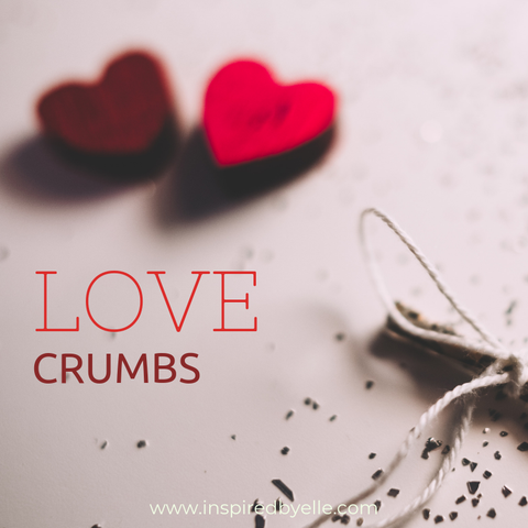 A Poem A Day Love Crumbs by Elle Smith of Inspired By Elle Blog