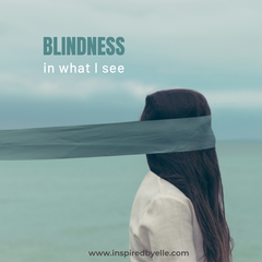 Blindness in what I see by Elle Smith