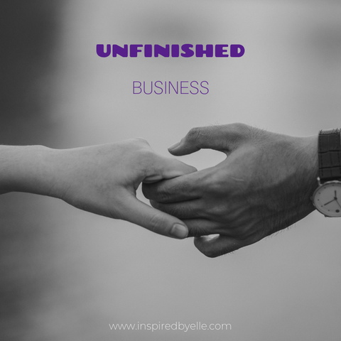 Unfinished Business by Elle Smith A Poem A Day inspired by Elle Smith