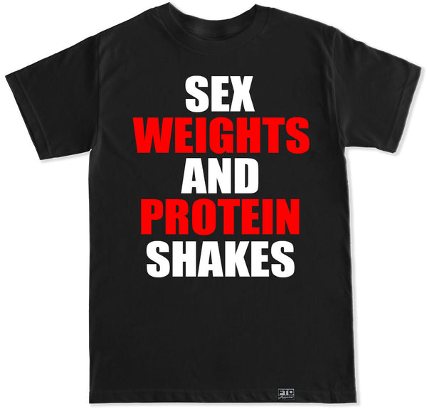 Mens Sex Weights And Protein Shakes T Shirt – Ftd Apparel