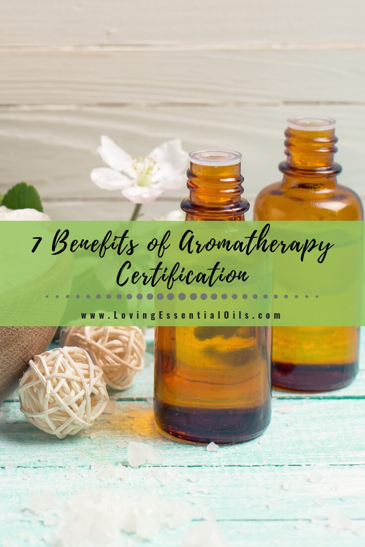 Certification in Aromatherapy - What are the benefits and how can I start? by Loving Essential Oils