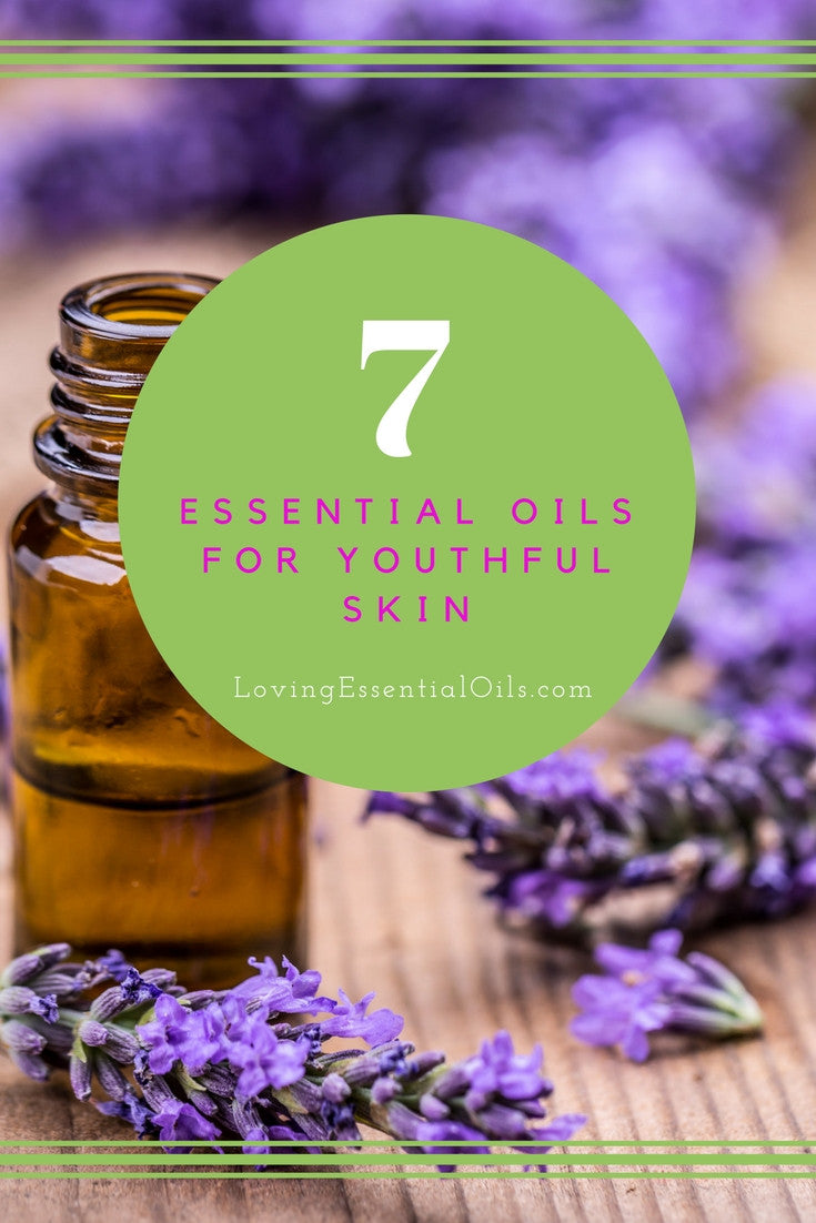 Best Essential Oils for Youthful Skin by Loving Essential Oils
