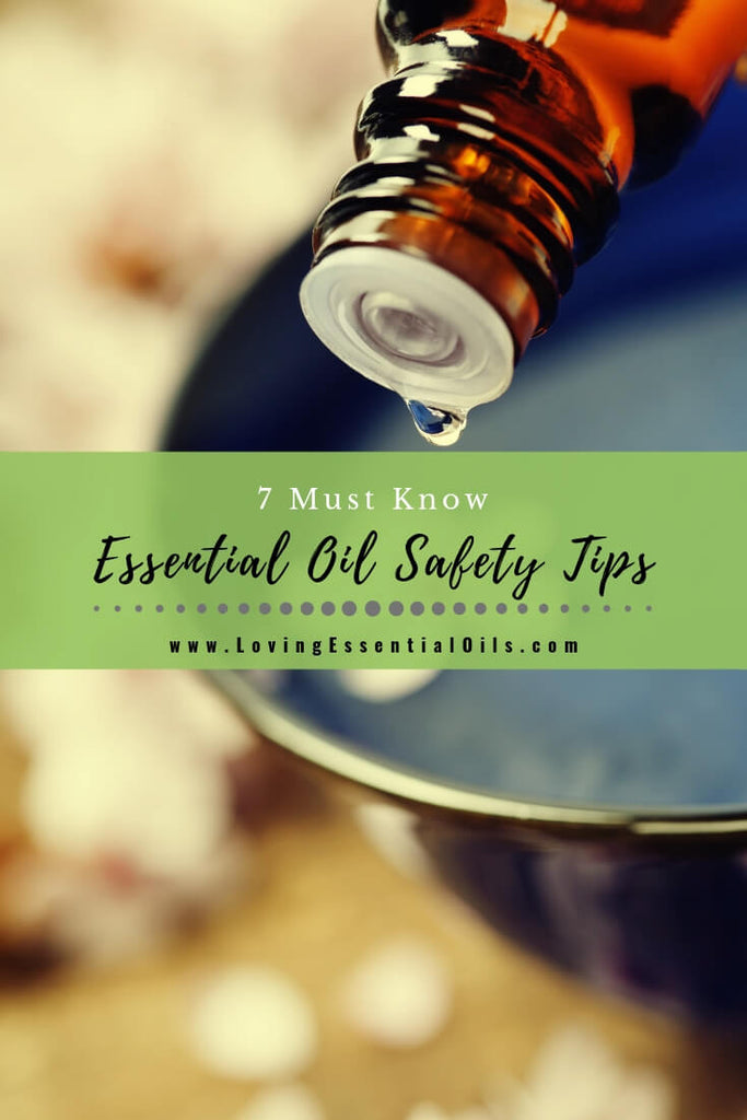Beginner Essential Oil Safety Tips by Loving Essential Oils