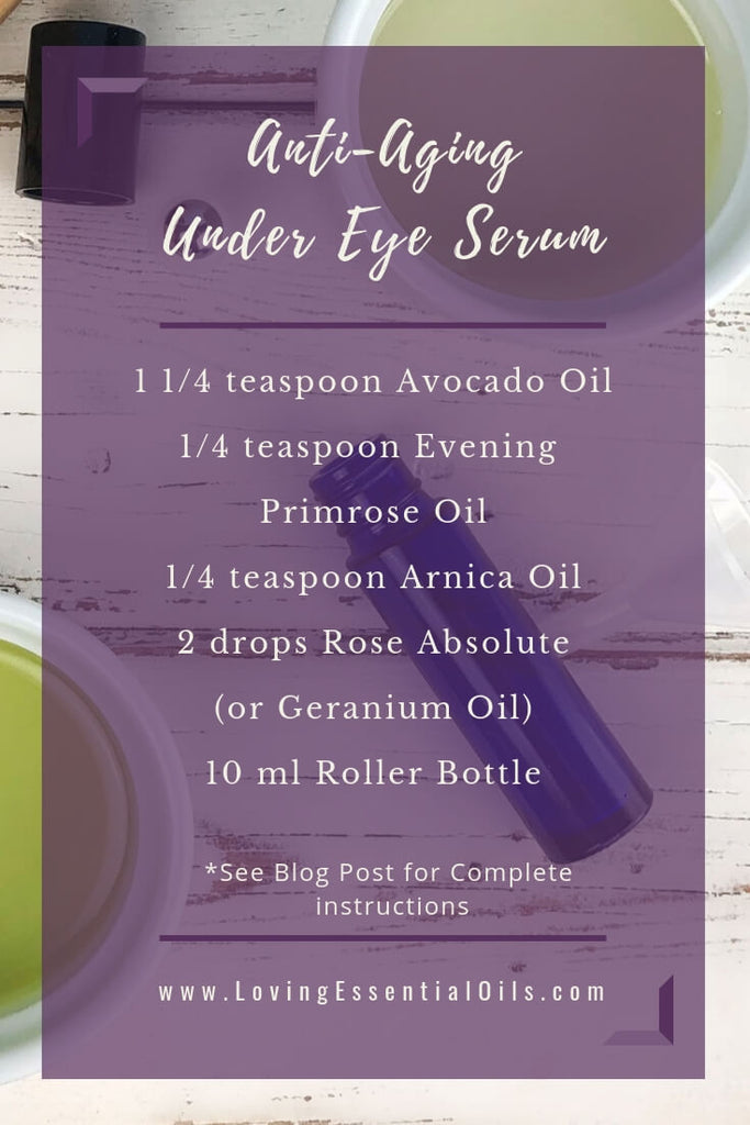 Anti-aging Under Eye Serum Recipe with Arnica Oil and Essential Oil by Loving Essential Oils