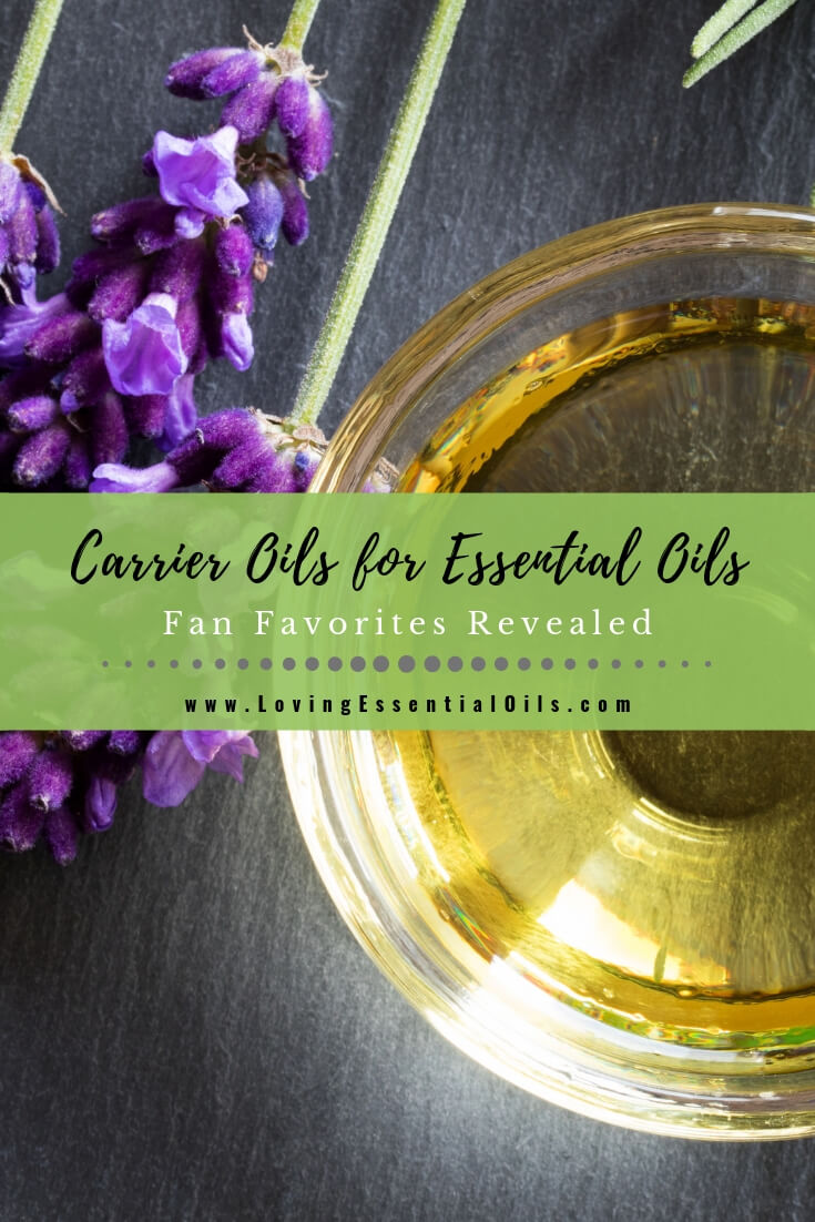 How to Use Carrier Oils with Essential Oils - Fan Favorites Revealed by Loving Essential Oils