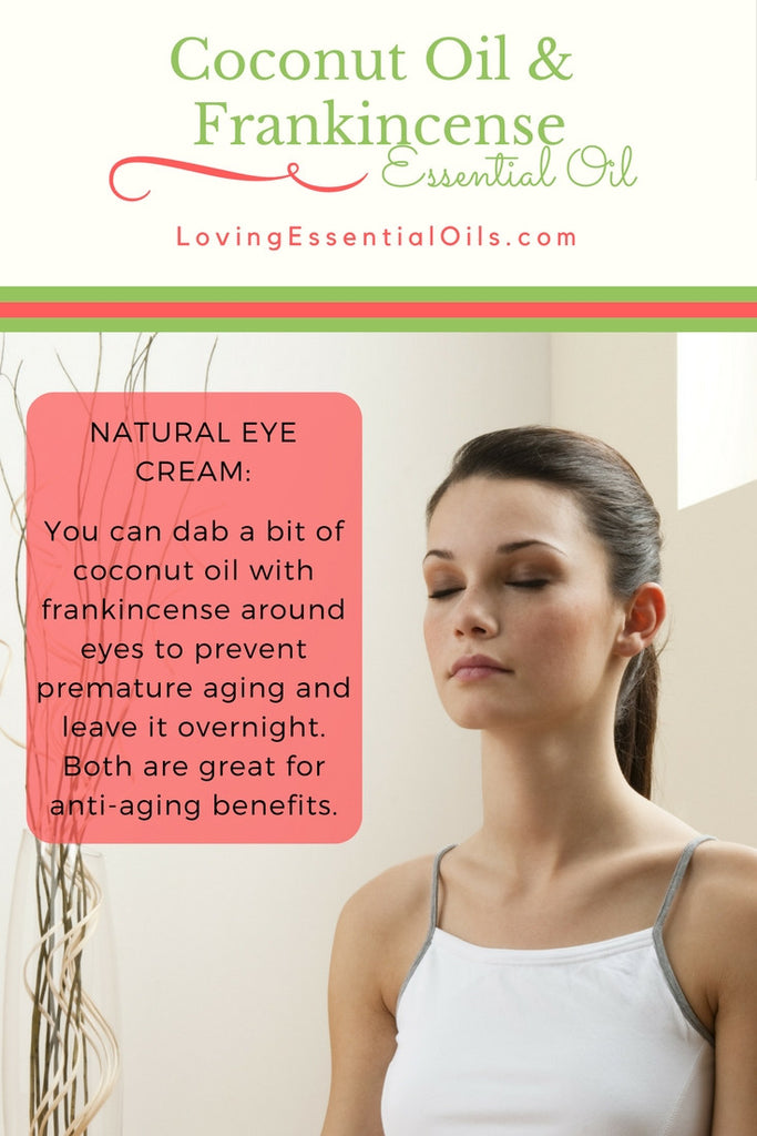 Coconut Oil and Frankincense Essential Oil For Natural Eye Cream